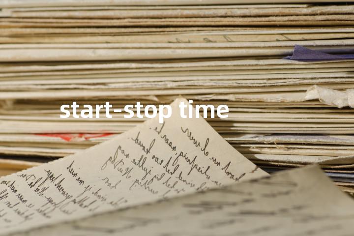 start-stop time单词图解，单词释义场景配图