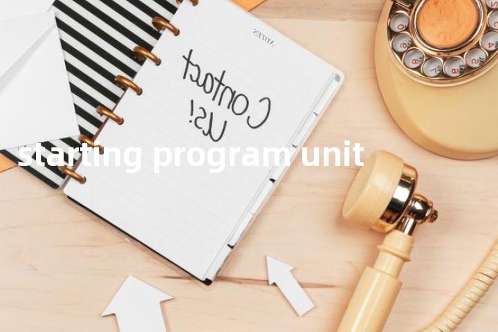 starting program unit单词图解，单词释义场景配图