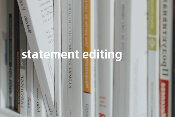 statement editing单词图解，单词释义场景配图