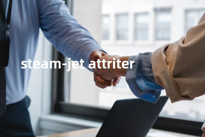 steam-jet attriter单词图解，单词释义场景配图