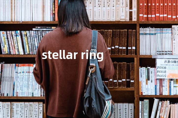 stellar ring单词图解，单词释义场景配图
