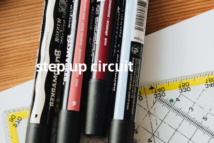step up circuit单词图解，单词释义场景配图