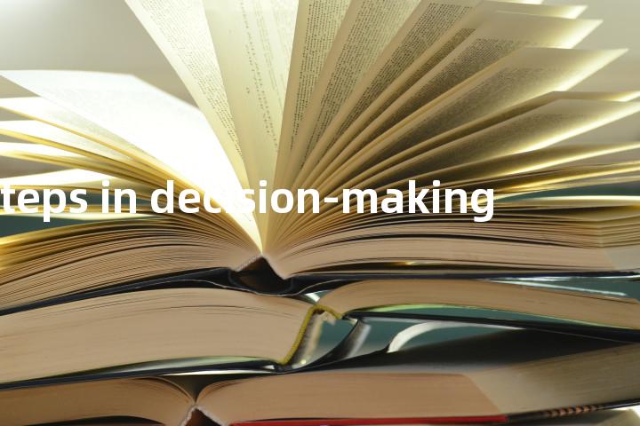 steps in decision-making单词图解，单词释义场景配图