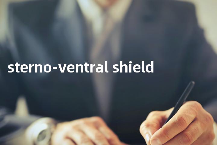 sterno-ventral shield单词图解，单词释义场景配图