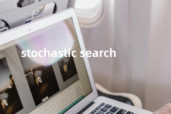 stochastic search单词图解，单词释义场景配图