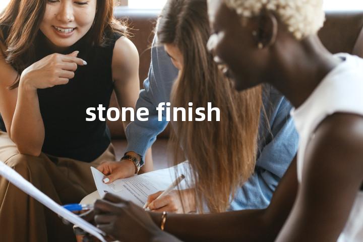 stone finish单词图解，单词释义场景配图