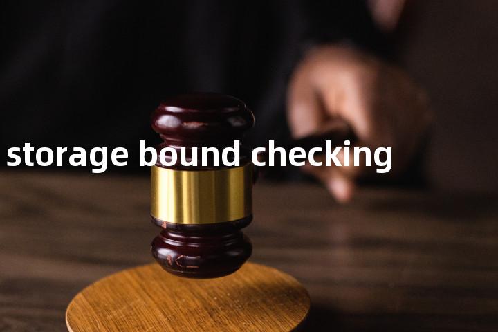 storage bound checking单词图解，单词释义场景配图