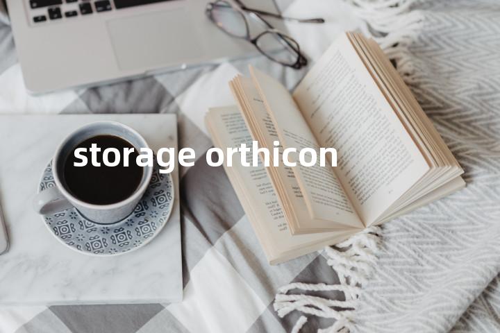 storage orthicon单词图解，单词释义场景配图