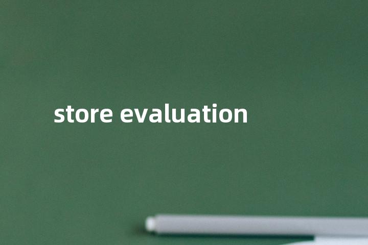 store evaluation单词图解，单词释义场景配图