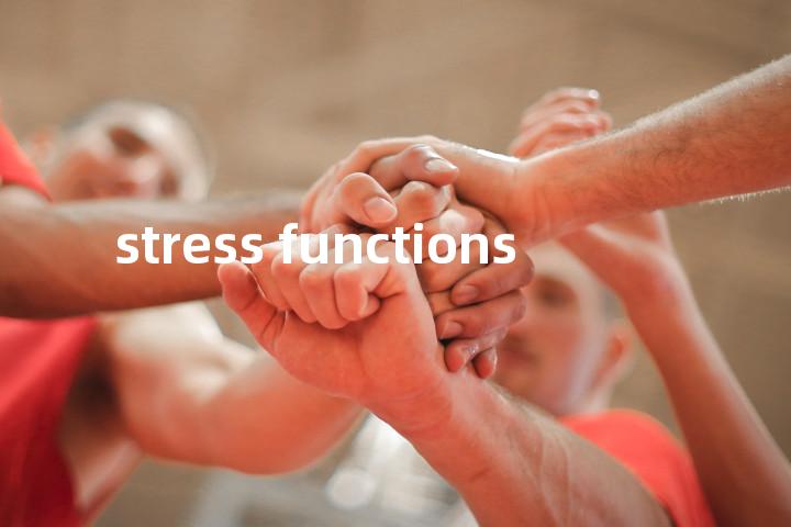 stress functions单词图解，单词释义场景配图