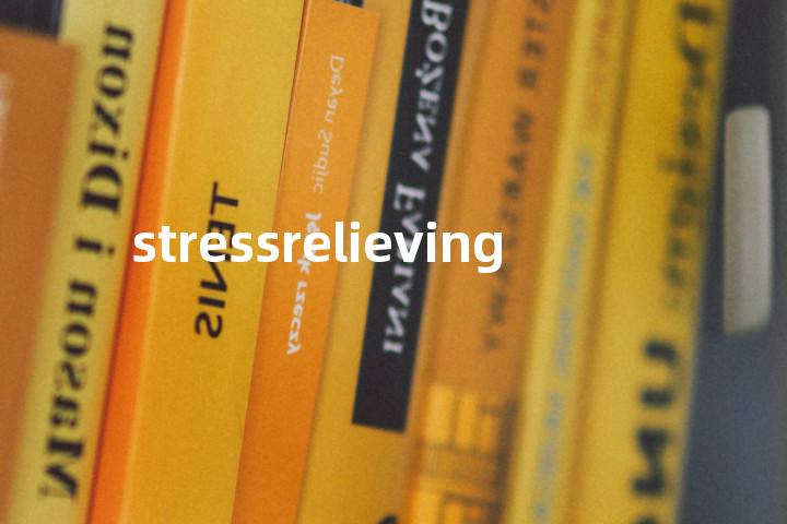 stressrelieving单词图解，单词释义场景配图