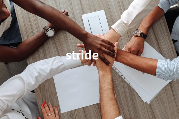 stride