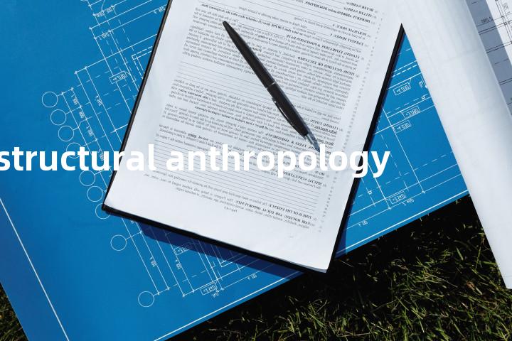 structural anthropology单词图解，单词释义场景配图