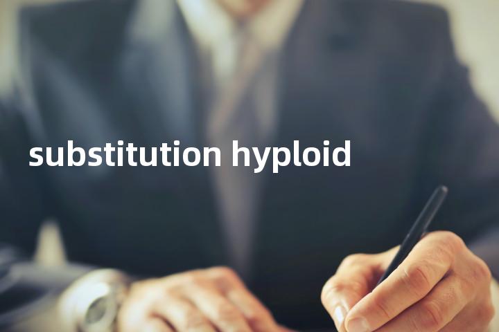 substitution hyploid单词图解，单词释义场景配图