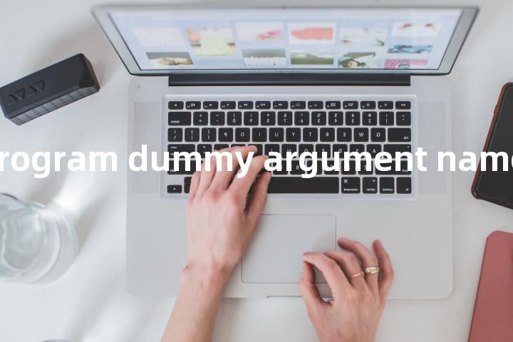 subprogram dummy argument name单词图解，单词释义场景配图