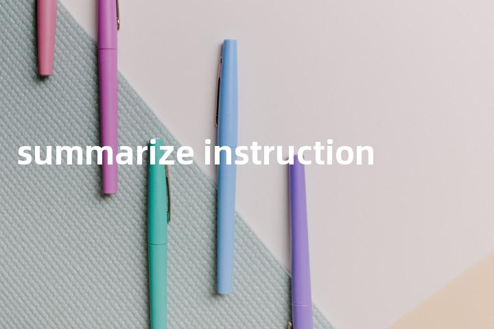 summarize instruction单词图解，单词释义场景配图