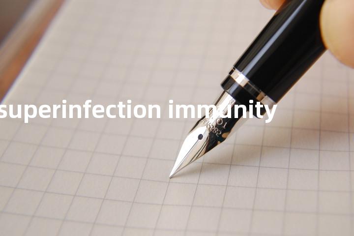 superinfection immunity单词图解，单词释义场景配图