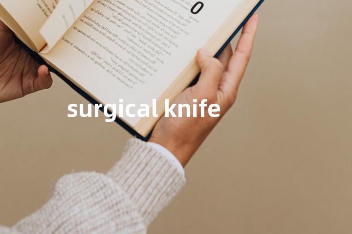 surgical knife单词图解，单词释义场景配图