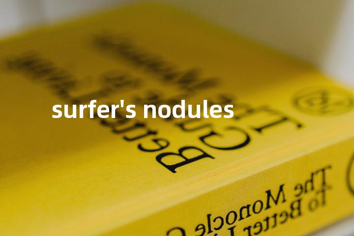surfer's nodules单词图解，单词释义场景配图