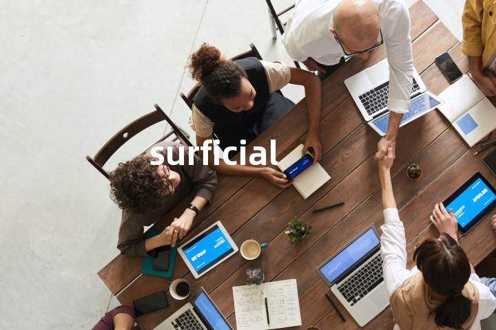 surficial单词图解，单词释义场景配图