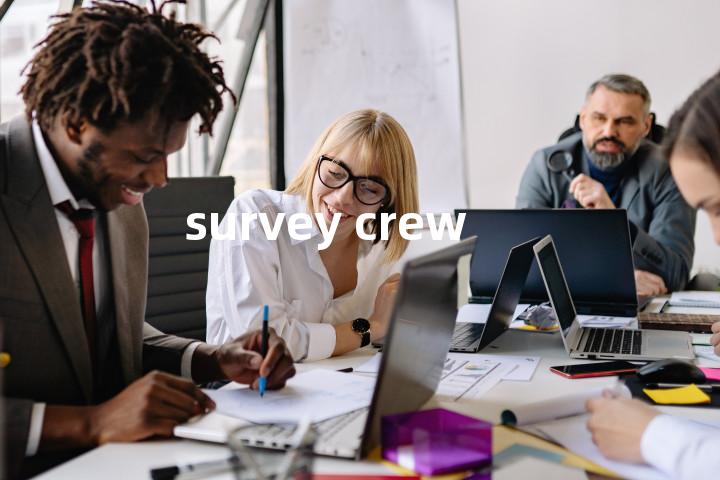 survey crew单词图解，单词释义场景配图
