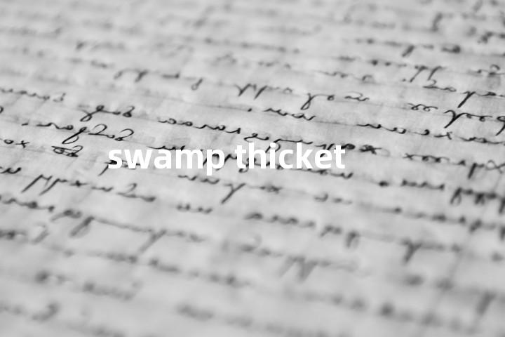 swamp thicket单词图解，单词释义场景配图