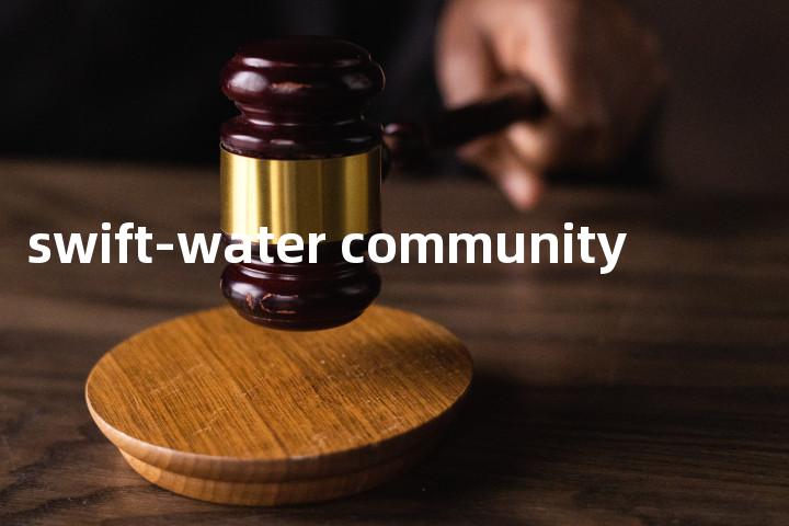 swift-water community单词图解，单词释义场景配图