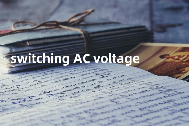 switching AC voltage单词图解，单词释义场景配图