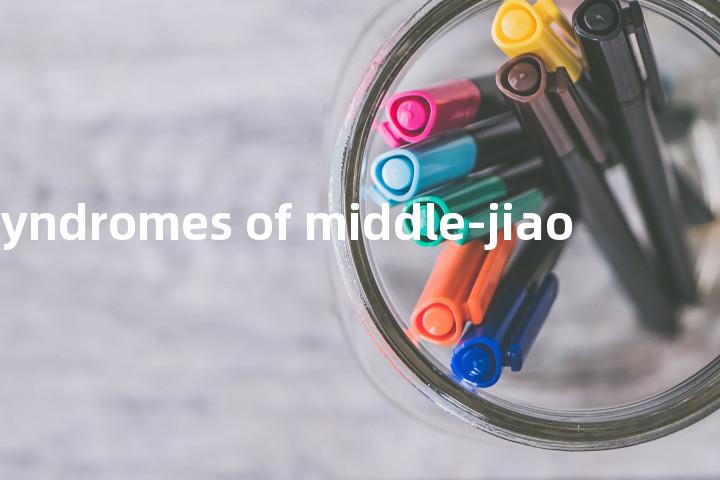 syndromes of middle-jiao单词图解，单词释义场景配图