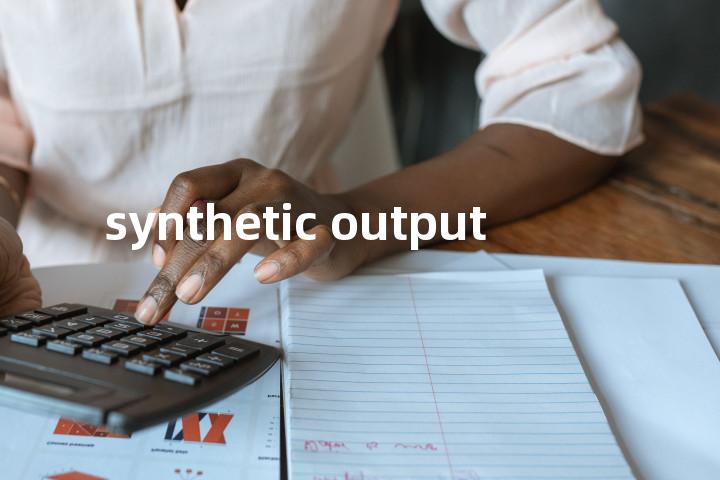 synthetic output单词图解，单词释义场景配图