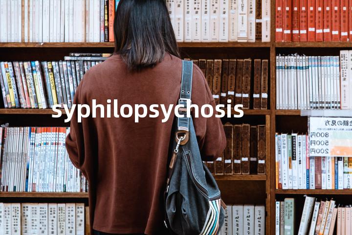 syphilopsychosis单词图解，单词释义场景配图