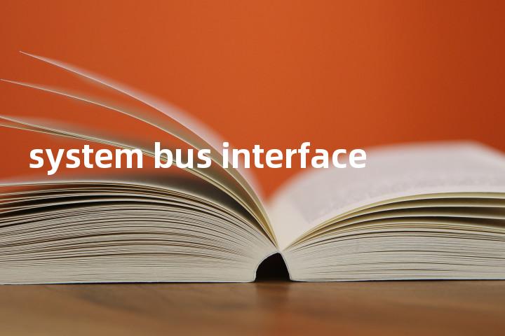 system bus interface单词图解，单词释义场景配图