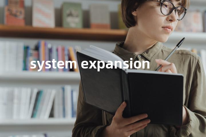 system expansion单词图解，单词释义场景配图