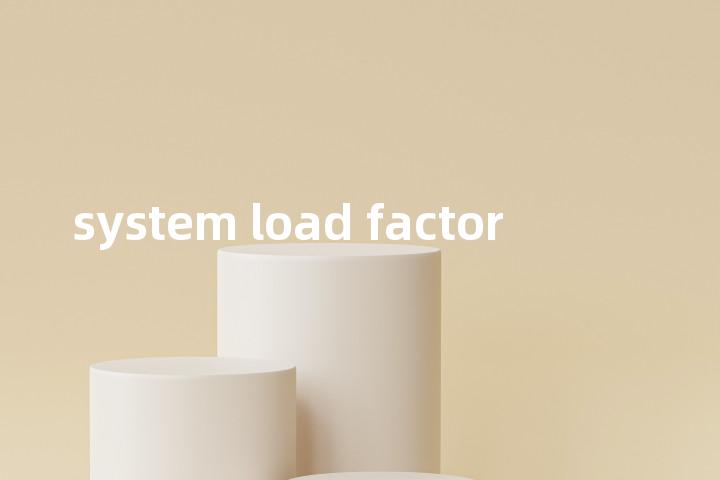 system load factor单词图解，单词释义场景配图
