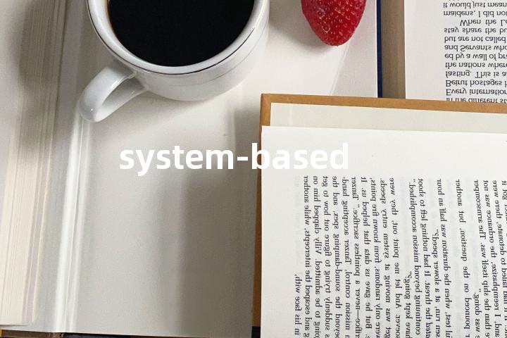 system-based单词图解，单词释义场景配图