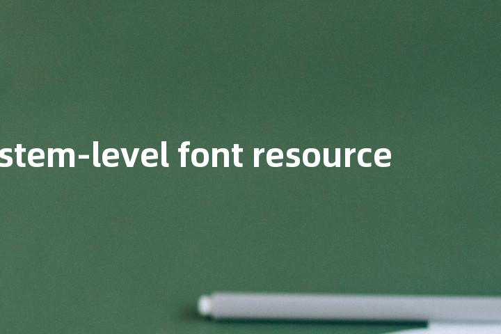 system-level font resource单词图解，单词释义场景配图