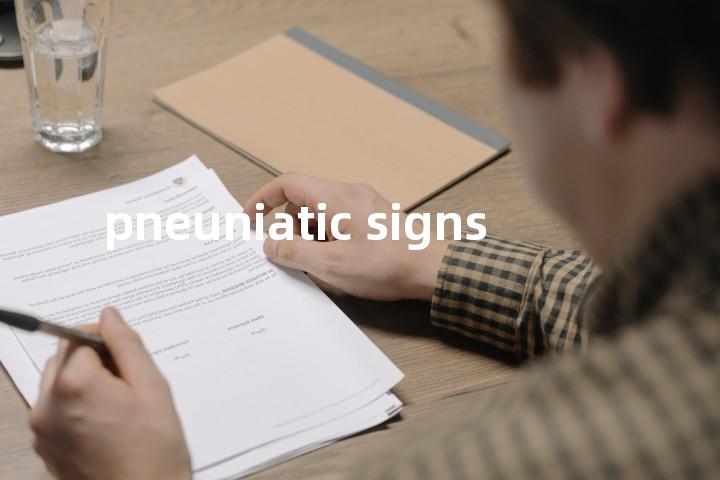 pneuniatic signs单词图解，单词释义场景配图