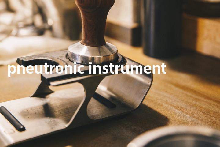 pneutronic instrument单词图解，单词释义场景配图