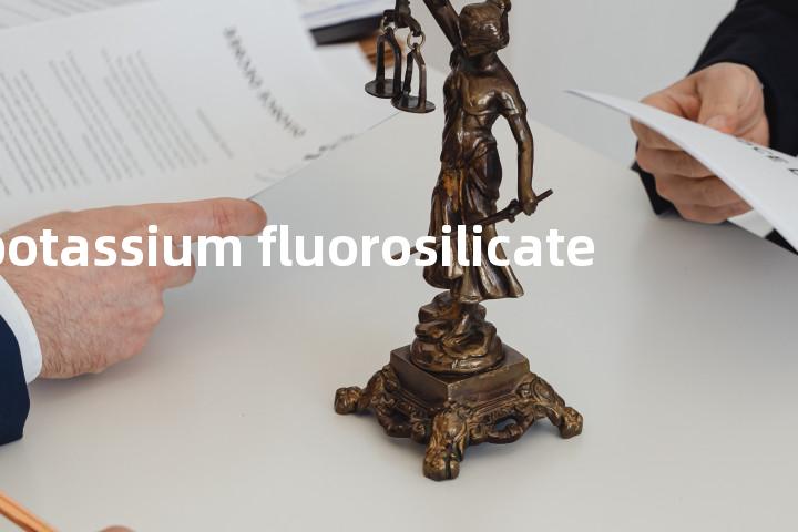 potassium fluorosilicate单词图解，单词释义场景配图