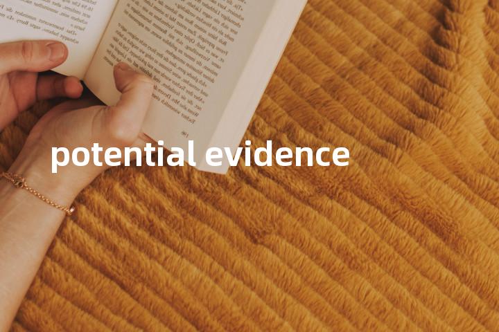 potential evidence单词图解，单词释义场景配图