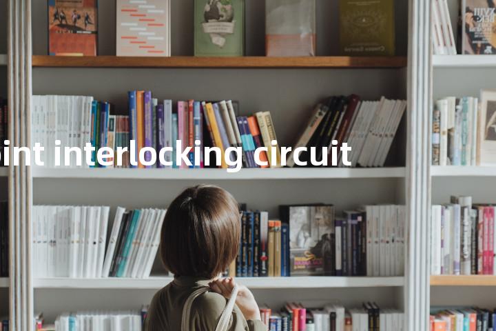 point interlocking circuit单词图解，单词释义场景配图