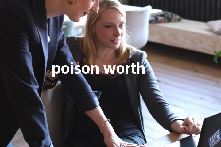 poison worth单词图解，单词释义场景配图