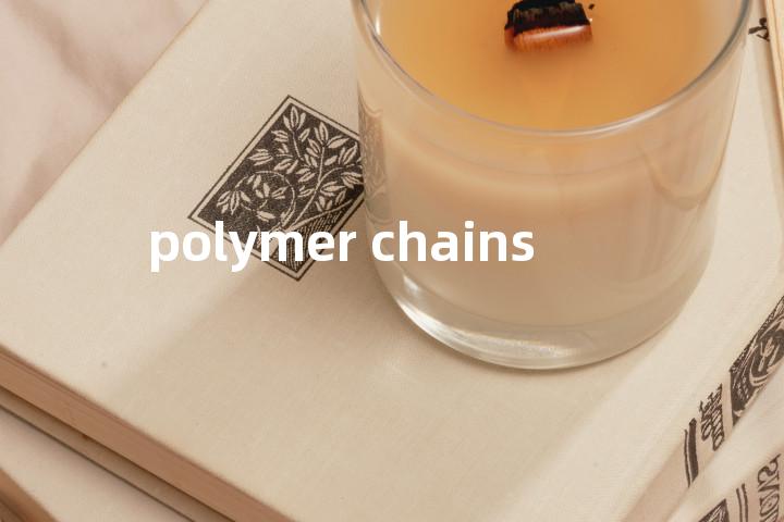 polymer chains单词图解，单词释义场景配图