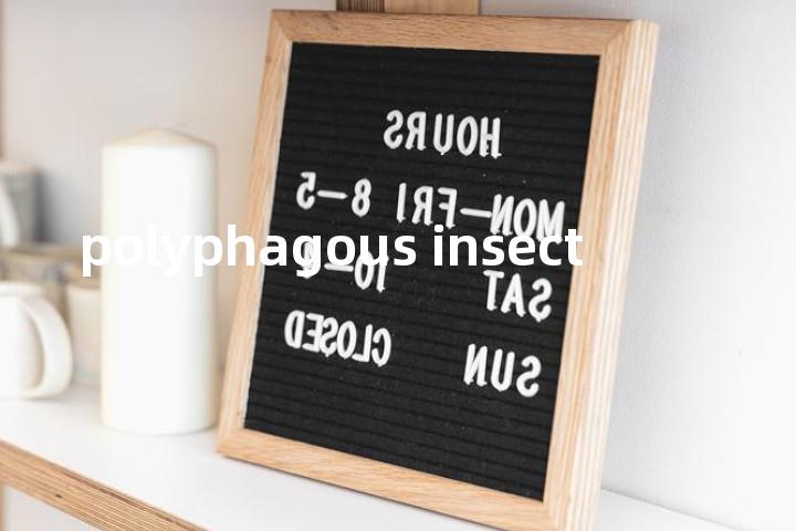 polyphagous insect单词图解，单词释义场景配图