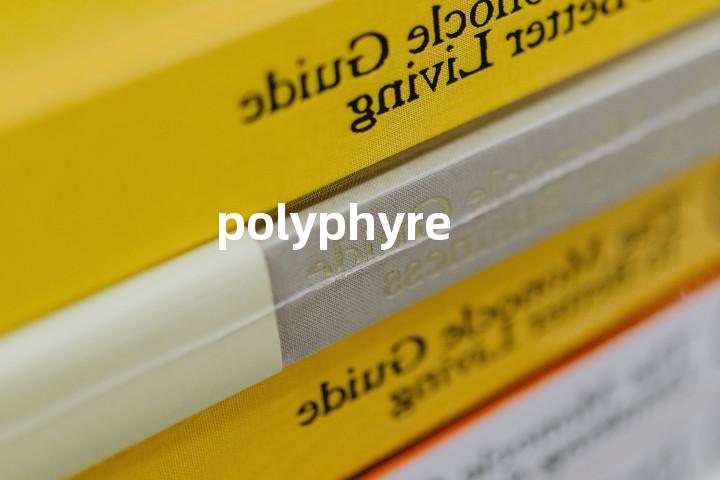 polyphyre单词图解，单词释义场景配图