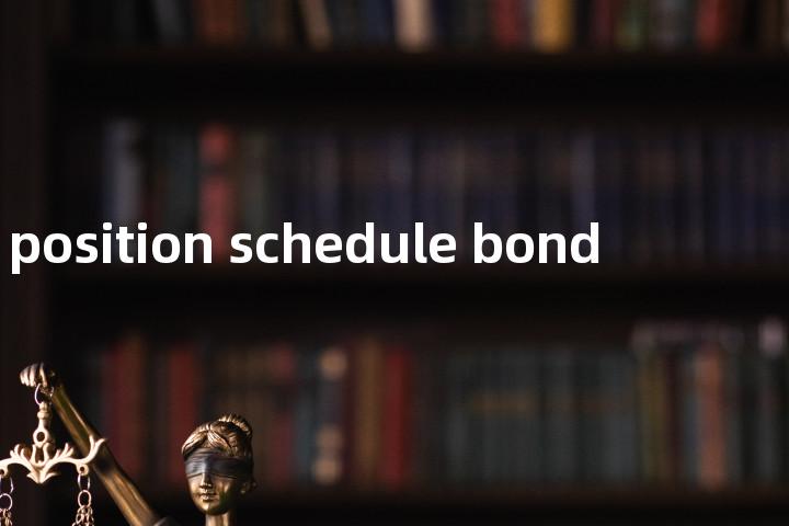 position schedule bond单词图解，单词释义场景配图