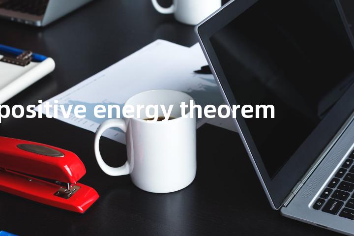 positive energy theorem单词图解，单词释义场景配图