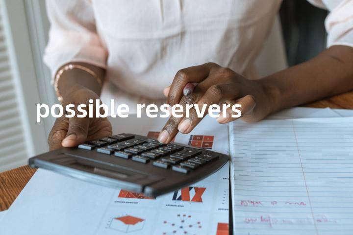 possible reservers单词图解，单词释义场景配图