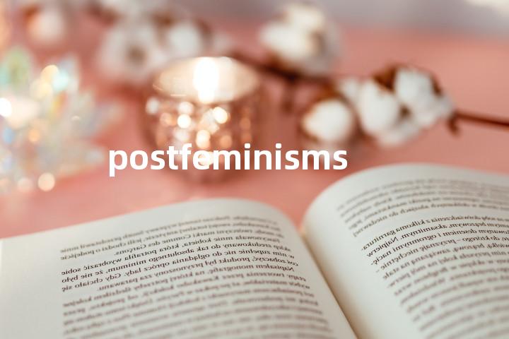 postfeminisms单词图解，单词释义场景配图