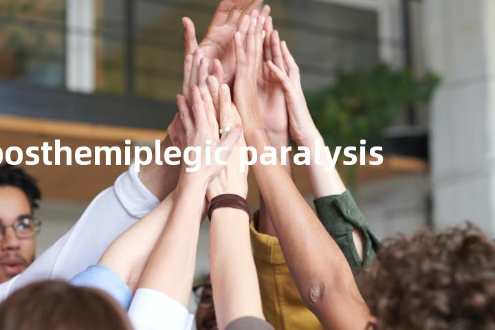 posthemiplegic paralysis单词图解，单词释义场景配图